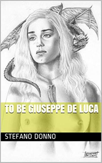 To be Giuseppe De Luca
